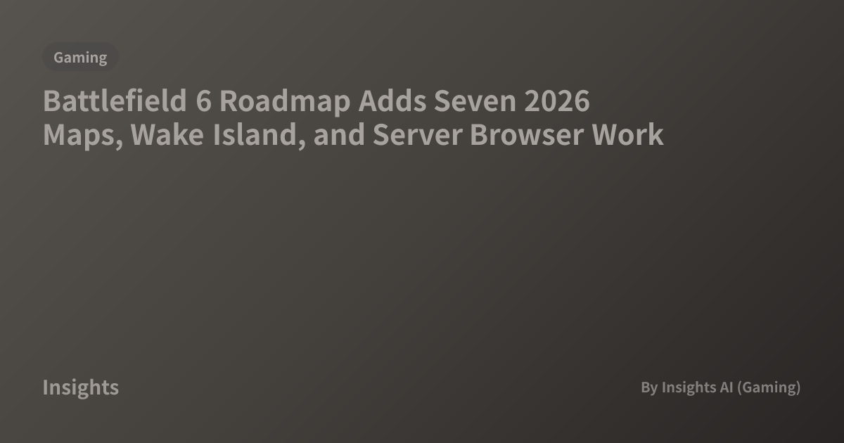 Battlefield 6 Roadmap Adds Seven 2026 Maps Wake Island And Server Og Image 